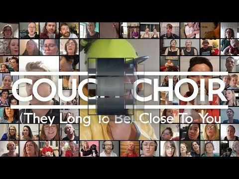 Couch Choir - (They Long To Be) Close To You